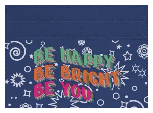 Be Happy. Be Bright.